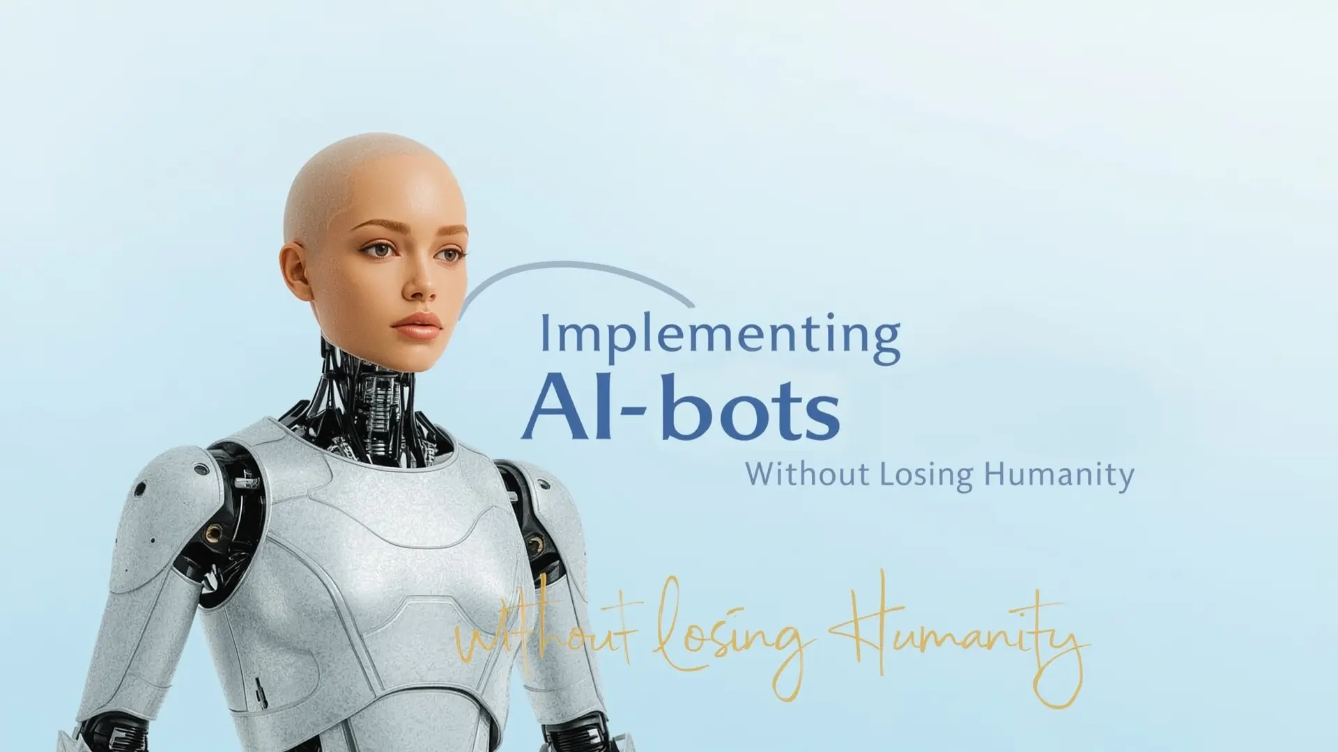 How to Implement AI Chatbots Without Losing the Humanity of Your Brand
